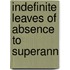 Indefinite Leaves Of Absence To Superann