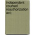 Independent Counsel Reauthorization Act;