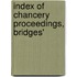 Index Of Chancery Proceedings, Bridges'