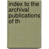Index To The Archival Publications Of Th door Literary And Historical Quebec