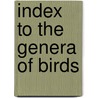 Index To The Genera Of Birds by Mcgregor