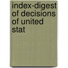 Index-Digest Of Decisions Of United Stat door United States Railroad Decisions.