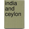 India And Ceylon door Ernst Heinrich Philipp August Haeckel