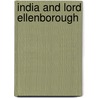 India And Lord Ellenborough by James Anthony Froude