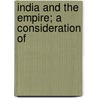 India And The Empire; A Consideration Of door Montagu de Pomeroy Webb
