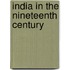 India In The Nineteenth Century