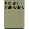 Indian Folk-Tales door Sangendi Mahalingam Natesa Sastri
