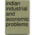 Indian Industrial And Economic Problems