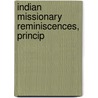 Indian Missionary Reminiscences, Princip by Charles Elliott