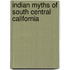 Indian Myths Of South Central California