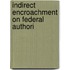 Indirect Encroachment On Federal Authori
