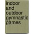 Indoor And Outdoor Gymnastic Games