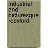 Industrial And Picturesque Rockford door Eugene Browne