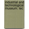 Industrial And Technological Museum. Lec door Melbourne nat. Victoria