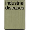 Industrial Diseases by American Association for Legislation