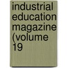 Industrial Education Magazine (Volume 19 by General Books