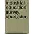 Industrial Education Survey, Charleston
