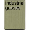 Industrial Gasses door Harold Cecil 1887?-1919 Greenwood