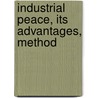 Industrial Peace, Its Advantages, Method door Rath Price