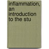 Inflammation, An Introduction To The Stu door John George Adami