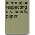 Information Respecting U.S. Bonds, Paper