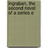 Ingraban, The Second Novel Of A Series E