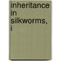 Inheritance In Silkworms, I