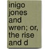 Inigo Jones And Wren; Or, The Rise And D