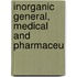Inorganic General, Medical And Pharmaceu