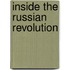 Inside The Russian Revolution