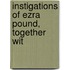 Instigations Of Ezra Pound, Together Wit