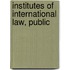 Institutes Of International Law, Public