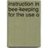Instruction In Bee-Keeping For The Use O