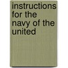 Instructions For The Navy Of The United door United States. Dept