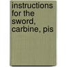Instructions For The Sword, Carbine, Pis door Great Britain Office