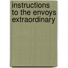 Instructions To The Envoys Extraordinary door United States. State