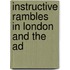 Instructive Rambles In London And The Ad