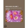 Insulinde (V. 1); Experiences Of A Natur door Anna Forbes