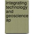 Integrating Technology And Geoscience Ap