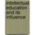 Intellectual Education And Its Influence