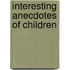 Interesting Anecdotes Of Children