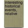 Interesting Historical Events, Relative by John Zephaniah Holwell