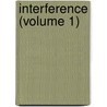 Interference (Volume 1) by Steve Croker