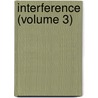 Interference (Volume 3) door Steve Croker