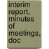 Interim Report, Minutes Of Meetings, Doc