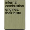 Internal Combustion Engines, Their Histo door Sharon Carpenter