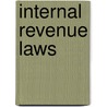 Internal Revenue Laws by United States