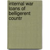 Internal War Loans Of Belligerent Countr by National City Corporation