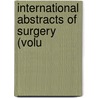 International Abstracts Of Surgery (Volu door General Books