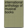 International Anthology Of Musical Books door Breitkopf Ha�Rtel